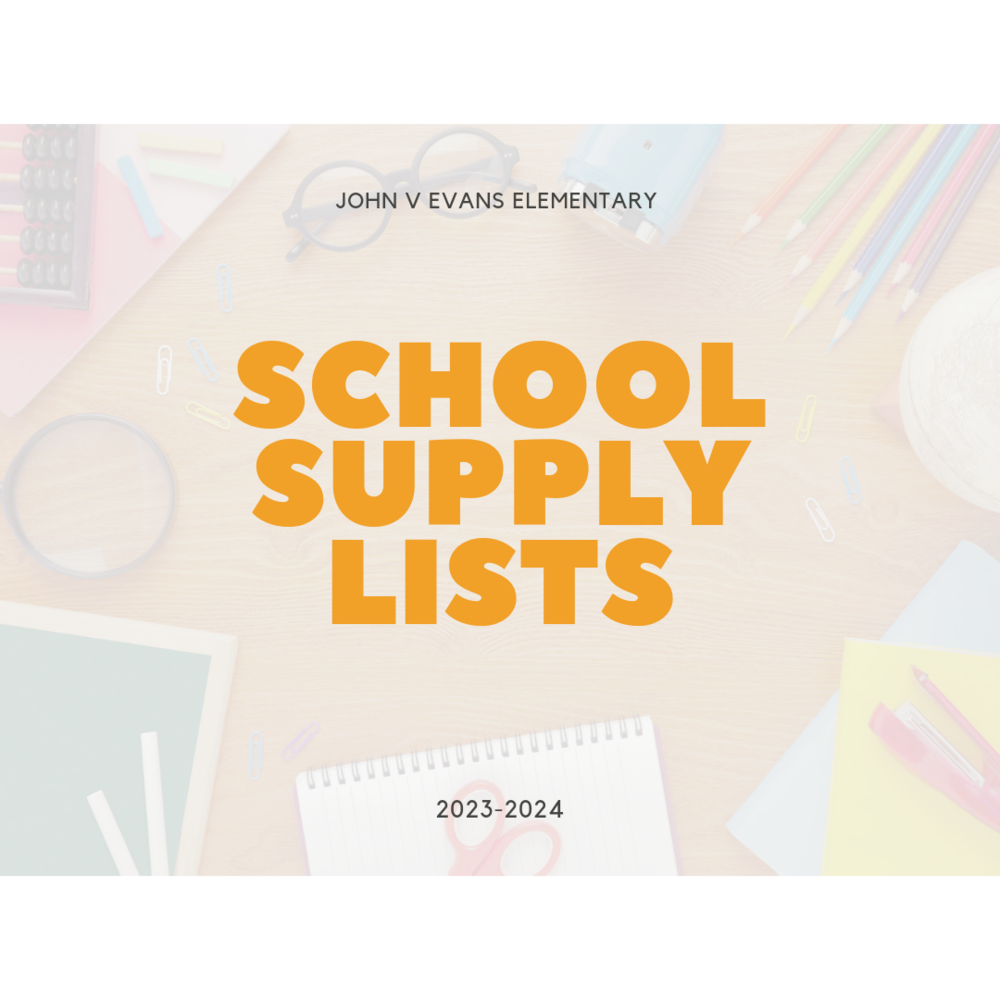 John V Evans Elementary School Supply Lists 2023 through 2024